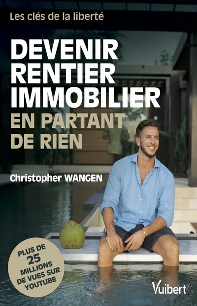 La couverture du livre "Devenir rentier immobilier en partant de rien" de Christopher Wangen