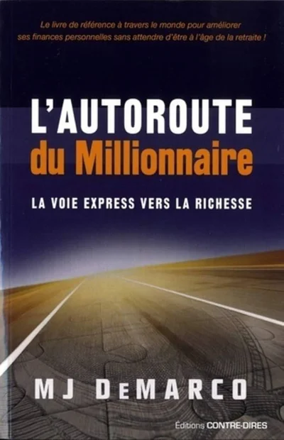 La couverture du livre "L'autoroute du Millionnaire" de MJ Demarco